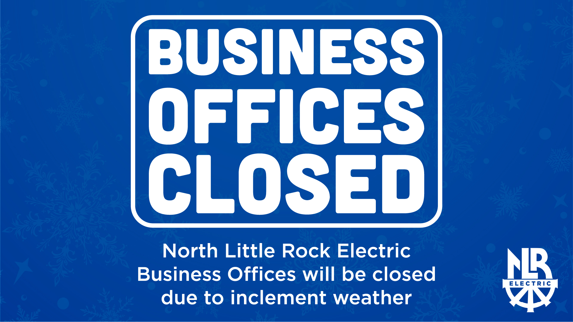 Closed for Inclement Weather