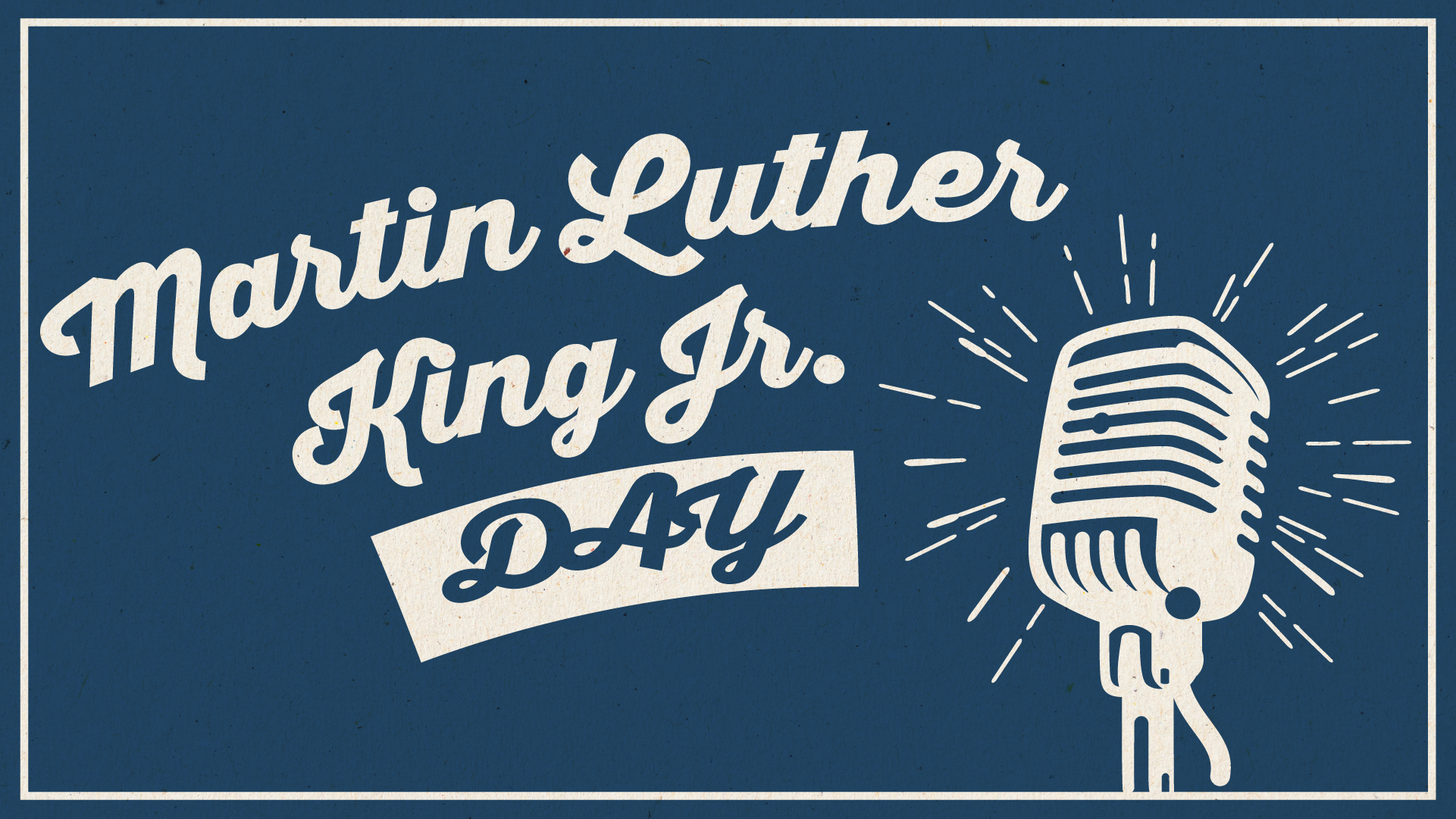 2025 Martin Luther King Jr. Day Graphic